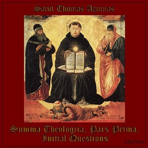 Summa Theologica - 01 Pars Prima, Initial Questions - Saint Thomas Aquinas - Free Audio Books Online Audiobooks in English