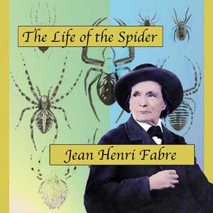 The Life of the Spider - Jean-Henri FABRE - Free Audio Books Online Audiobooks in English