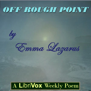 Off Rough Point - Emma Lazarus - Free Audio Books Online Audiobooks in English