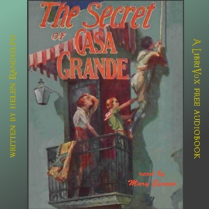 The Secret of Casa Grande - Helen RANDOLPH - Free Audio Books Online Audiobooks in English