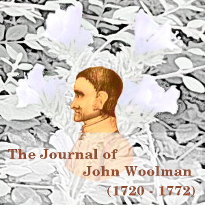 The Journal of John Woolman - John WOOLMAN - Free Audio Books Online Audiobooks in English