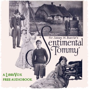 Sentimental Tommy - J. M. Barrie - Free Audio Books Online Audiobooks in English