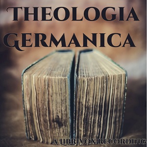 Theologia Germanica - Anonymous - Free Audio Books Online Audiobooks in English