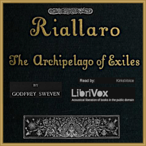 Riallaro: The Archipelago of Exiles - Godfrey SWEVEN - Free Audio Books Online Audiobooks in English
