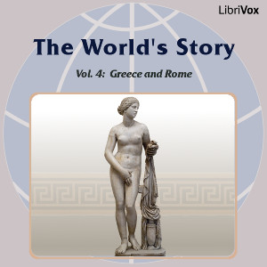The World’s Story Volume IV: Greece and Rome - Eva March Tappan - Free Audio Books Online Audiobooks in English