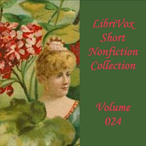 Short Nonfiction Collection Vol. 024 - Various - Free Audio Books Online Audiobooks in English