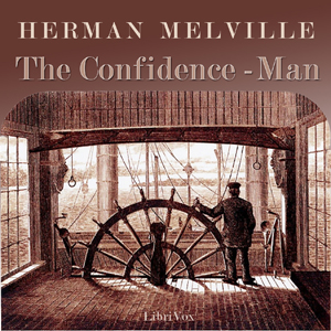 The Confidence-Man: His Masquerade - Herman Melville - Free Audio Books Online Audiobooks in English