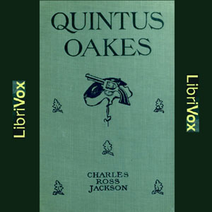 Quintus Oakes: A Detective Story - Charles Ross JACKSON - Free Audio Books Online Audiobooks in English