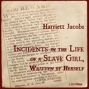 Incidents in the Life of a Slave Girl, Written by Herself - Harriet JACOBS - Free Audio Books Online Audiobooks in English