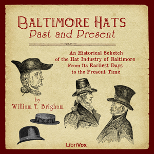Baltimore Hats - William T. BRIGHAM - Free Audio Books Online Audiobooks in English