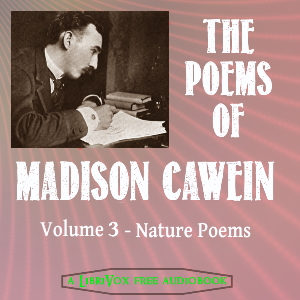 The Poems of Madison Cawein Vol 3 - Madison Cawein - Free Audio Books Online Audiobooks in English