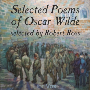 Selected Poems of Oscar Wilde - Oscar Wilde - Free Audio Books Online Audiobooks in English