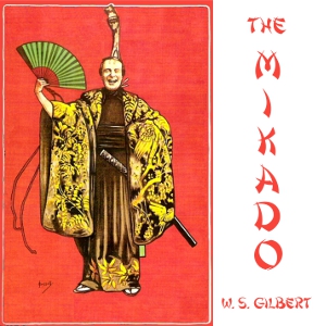 The Mikado, Or The Town Of Titipu - W. S. Gilbert - Free Audio Books Online Audiobooks in English