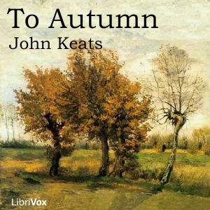 To Autumn - John Keats - Free Audio Books Online Audiobooks in English