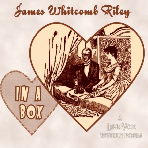 In A Box - James Whitcomb Riley - Free Audio Books Online Audiobooks in English