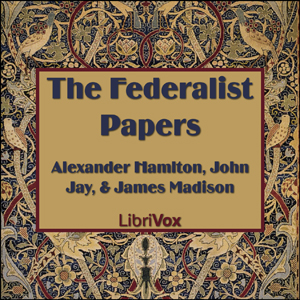 The Federalist Papers - James MADISON - Free Audio Books Online Audiobooks in English