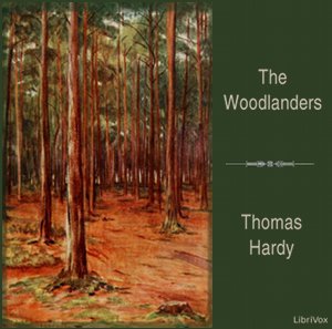 The Woodlanders - Thomas Hardy - Free Audio Books Online Audiobooks in English