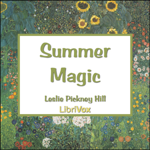 Summer Magic - Leslie Pinckney HILL - Free Audio Books Online Audiobooks in English