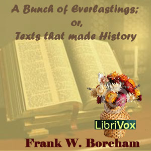 A Bunch of Everlastings - Frank W. Boreham - Free Audio Books Online Audiobooks in English