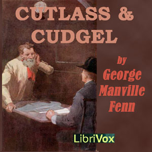 Cutlass and Cudgel - George Manville Fenn - Free Audio Books Online Audiobooks in English