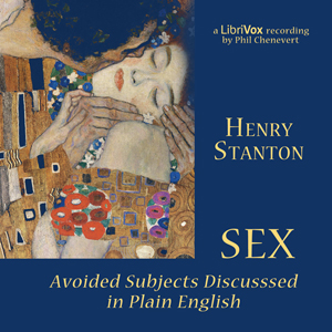 Sex: Avoided Subjects Discussed in Plain English (version 2) - Henry Stanton - Free Audio Books Online Audiobooks in English