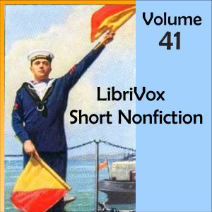 Short Nonfiction Collection, Vol. 041 - Various - Free Audio Books Online Audiobooks in English