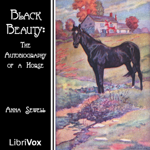 Black Beauty (The Autobiography of a Horse) - Anna Sewell - Free Audio Books Online Audiobooks in English