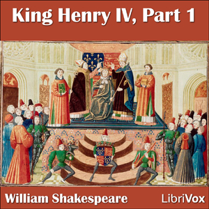 King Henry IV, Part 1 - William Shakespeare - Free Audio Books Online Audiobooks in English