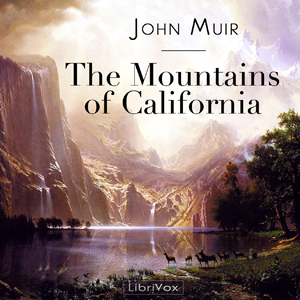 The Mountains of California - John Muir - Free Audio Books Online Audiobooks in English
