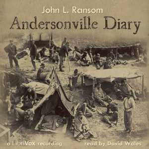 Andersonville Diary, Escape And List Of The Dead - John L. RANSOM - Free Audio Books Online Audiobooks in English