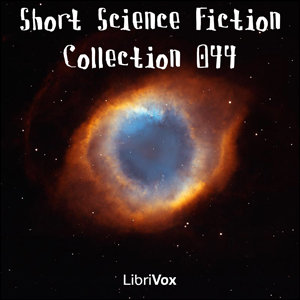 Short Science Fiction Collection 044 - Various - Free Audio Books Online Audiobooks in English