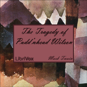 The Tragedy of Pudd'nhead Wilson - Mark Twain - Free Audio Books Online Audiobooks in English