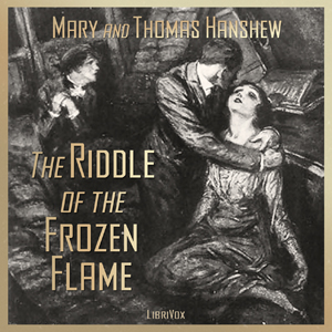 The Riddle of the Frozen Flame - Thomas W. HANSHEW - Free Audio Books Online Audiobooks in English