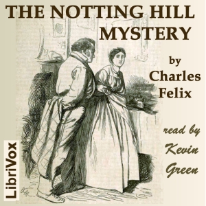 The Notting Hill Mystery - Charles Warren ADAMS - Free Audio Books Online Audiobooks in English
