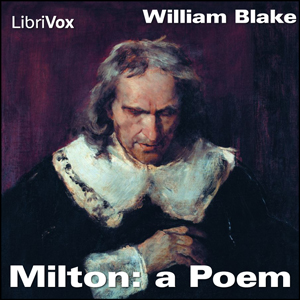 Milton: a Poem - William Blake - Free Audio Books Online Audiobooks in English