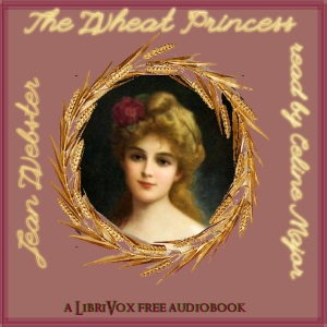 The Wheat Princess - Jean Webster - Free Audio Books Online Audiobooks in English