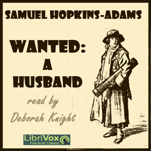 Wanted: A Husband - Samuel Hopkins ADAMS - Free Audio Books Online Audiobooks in English
