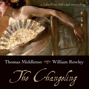 The Changeling - Thomas Middleton - Free Audio Books Online Audiobooks in English