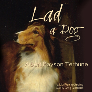 Lad: A Dog - Albert Payson Terhune - Free Audio Books Online Audiobooks in English