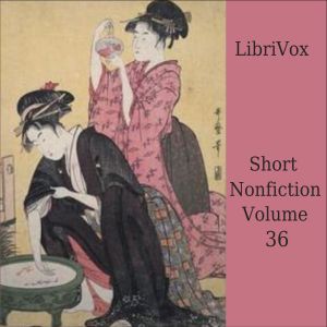 Short Nonfiction Collection, Vol. 036 - Various - Free Audio Books Online Audiobooks in English
