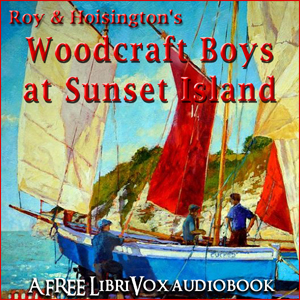 Woodcraft Boys at Sunset Island - May Folwell  HOISINGTON - Free Audio Books Online Audiobooks in English