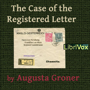 The Case Of The Registered Letter - Augusta GRONER - Free Audio Books Online Audiobooks in English