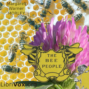 The Bee People - Margaret Warner Morley - Free Audio Books Online Audiobooks in English