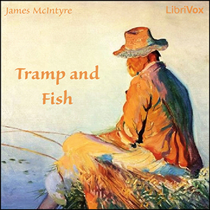 Tramp and Fish - James MCINTYRE - Free Audio Books Online Audiobooks in English