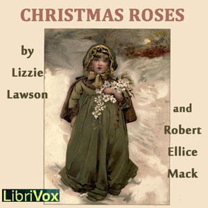Christmas Roses - Lizzie LAWSON - Free Audio Books Online Audiobooks in English