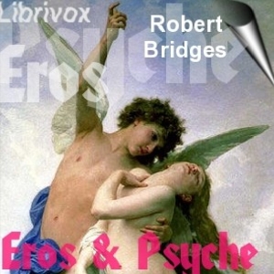 Eros and Psyche - Robert Bridges - Free Audio Books Online Audiobooks in English