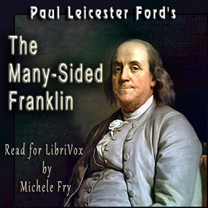 The Many-Sided Franklin - Paul Leicester FORD - Free Audio Books Online Audiobooks in English