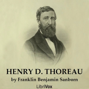 Henry D. Thoreau - Franklin Benjamin SANBORN - Free Audio Books Online Audiobooks in English