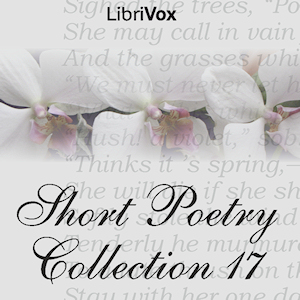 Short Poetry Collection 017 - Various - Free Audio Books Online Audiobooks in English