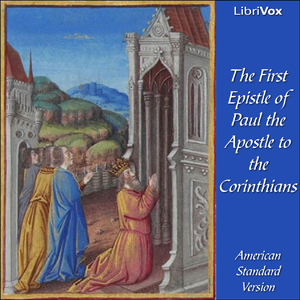 Bible (ASV) NT 07: 1 Corinthians - American Standard Version - Free Audio Books Online Audiobooks in English